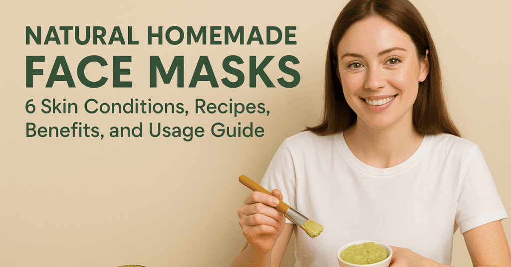 6 DIY Natural Homemade Face Masks